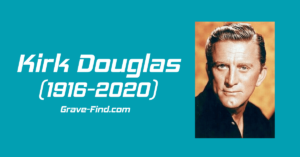 Kirk Douglas Find A Grave (1916-2020)