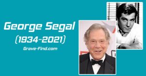 Find a Grave George Segal (1934-2021) biography, age, life - Grave Find - Find a Grave