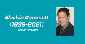 Blackie Dammett (1939-2021) American Actor - Grave Find