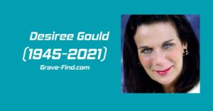 Desiree Gould (1945-2021) American Actress - Grave Find - Find a grave - age life biography