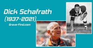 Dick Schafrath (1937-2021) Football Player,Find a Grave, Family, Age, Life, Death, Net Worth, wiki, Gravefind, Grave-find.com