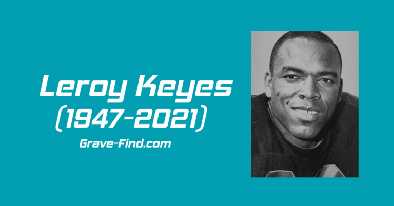 Find a Grave Leroy Keyes (1947-2021) Buried