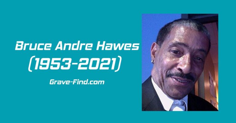 Bruce Andre Hawes (1953-2021)