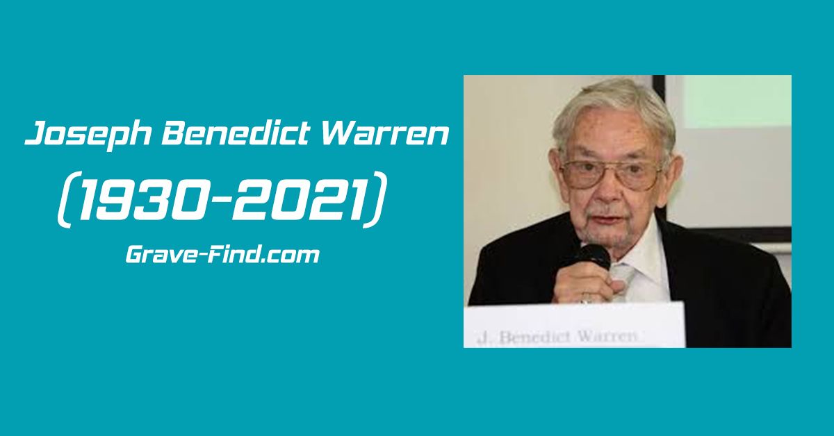 Joseph Benedict Warren (1930-2021) - Grave Find - Find a Grave