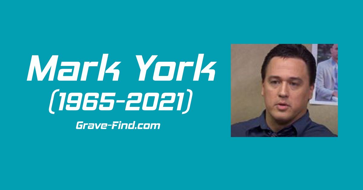 Mark York (1965-2021) American Actor Biography Age, Life, Death, Net Worth, find a grave, grave find