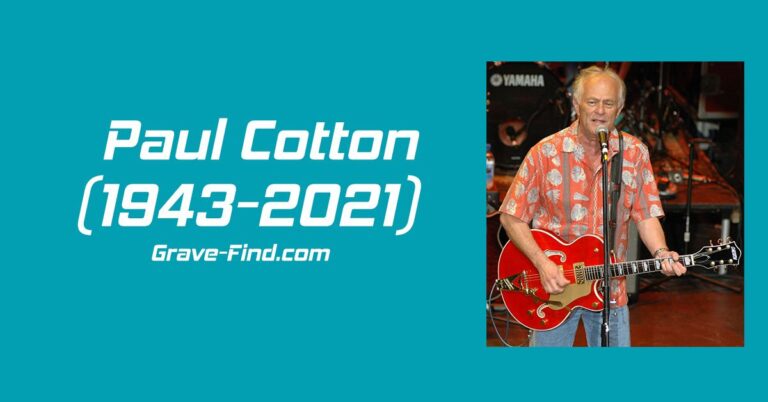 Paul Cotton (1943-2021) American Guitarist – Grave Find