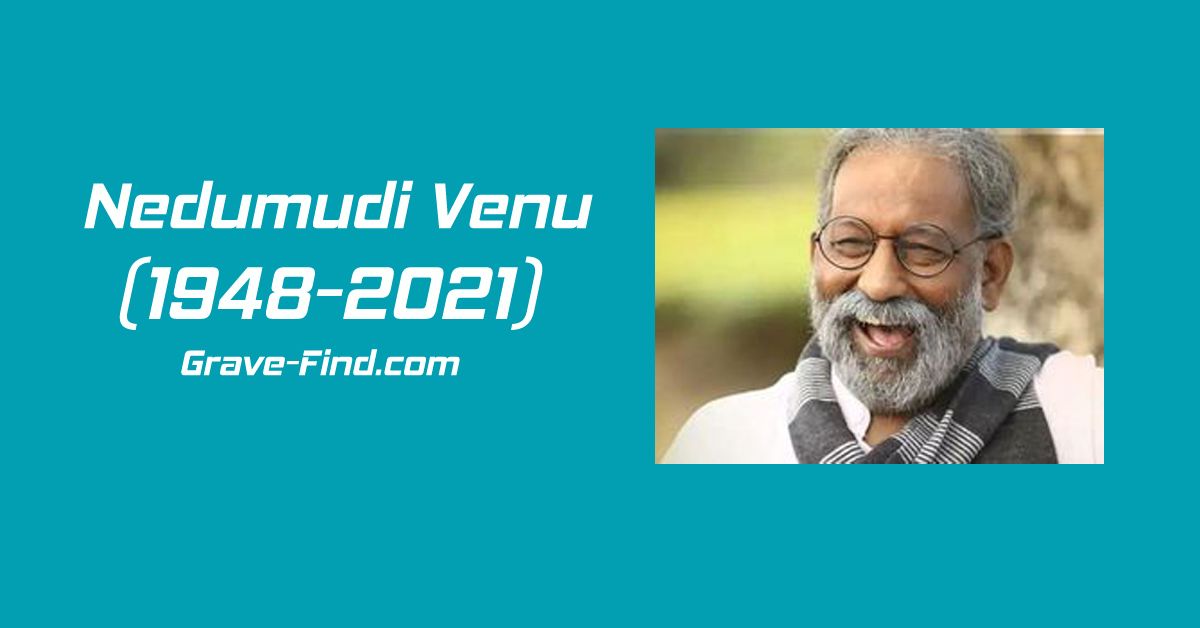 Nedumudi Venu (1948-2021) Indian Actor, Nedumudi Venu Find a Grave, Nedumudi Venu Family, Nedumudi Venu Life and age, Nedumudi Venu Death, Nedumudi Venu bio, Nedumudi Venu wiki, Nedumudi Venu Grave find