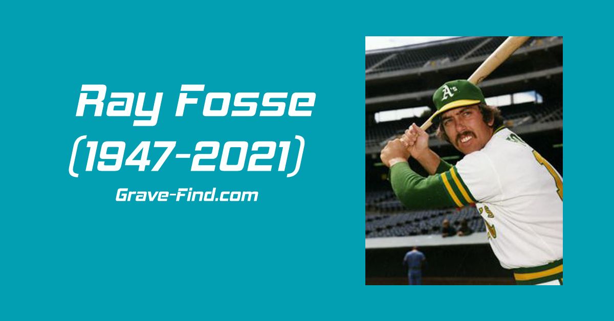 Ray Fosse (1947-2021) American Baseball Player find a grave ray fosse grave find