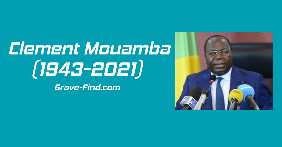 Clement Mouamba (1943-2021) Congolese Politician