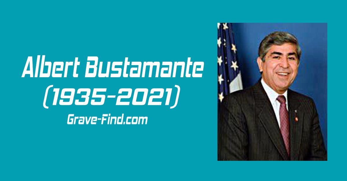 Albert Bustamante (1935-2021) American Politician Find a grave