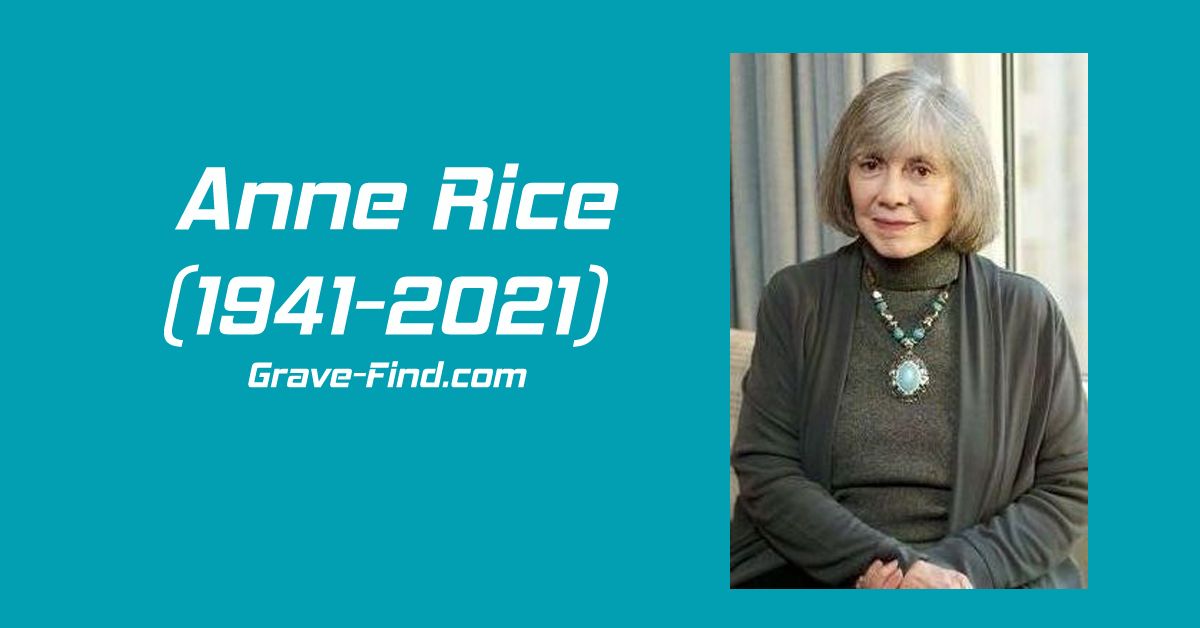 Anne Rice (1941-2021) American Author