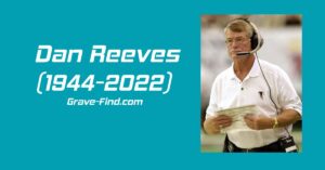 Dan Reeves (1944-2022) American Football Player