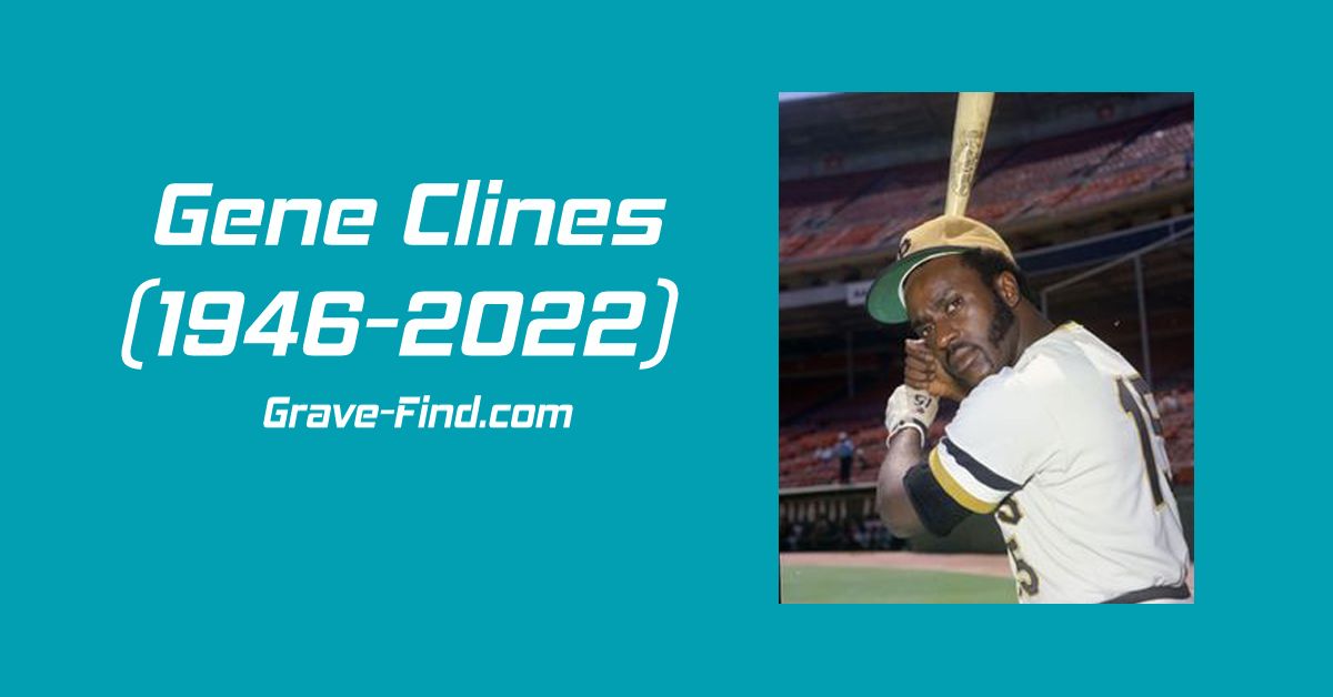 Gene Clines American Baseball Player (1946-2022)