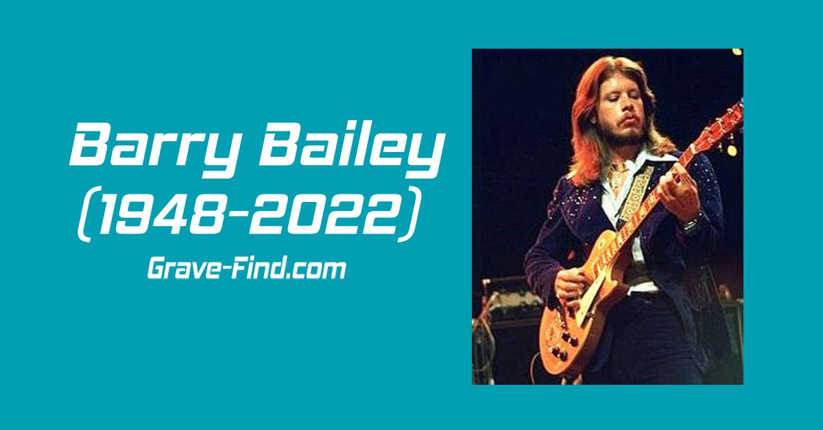 Barry Bailey (1948-2022) American Guitarist Find a Grave