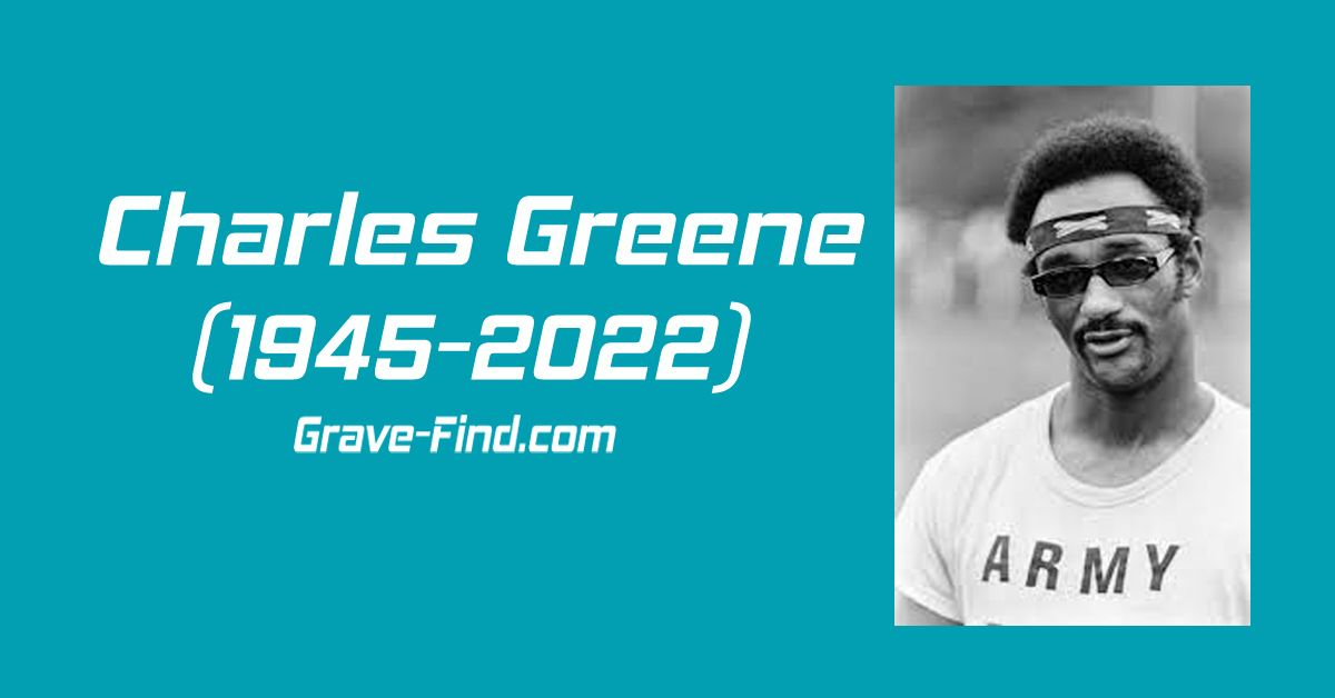 Charles Greene (1945-2022) American Athlete Find a Grave