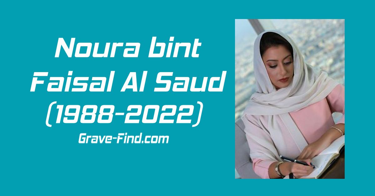 Princess Noura bint Faisal Al Saud Passes Away Find a Grave