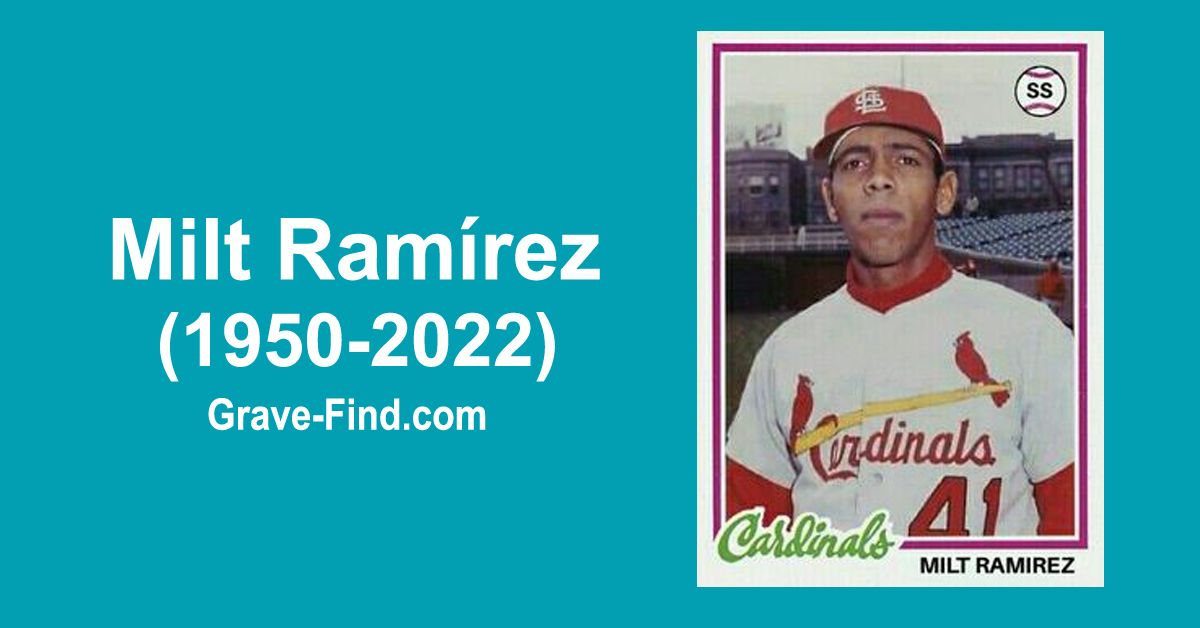 Milt Ramírez (1950-2022) Find a Grave Memorial