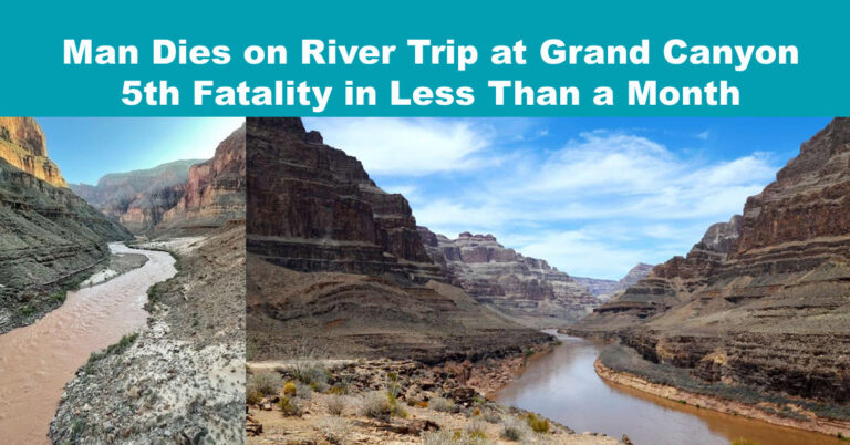 Man Dies on River Trip at Grand Canyon: 5th Fatality in Less Than a Month