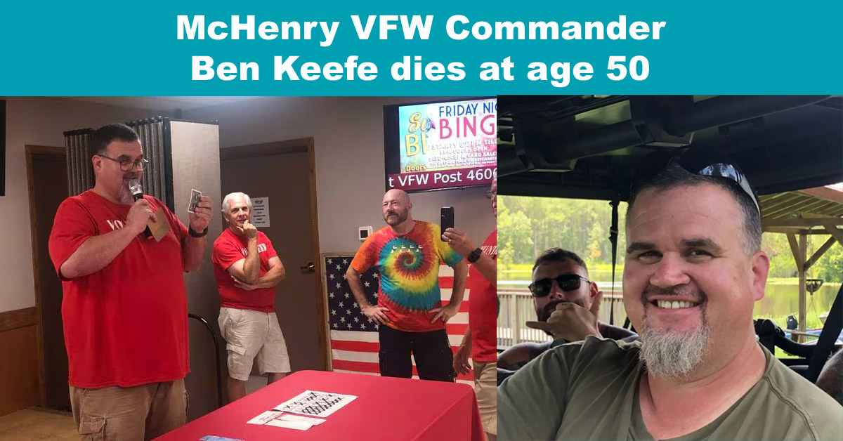 McHenry VFW Commander Ben Keefe dies at age 50